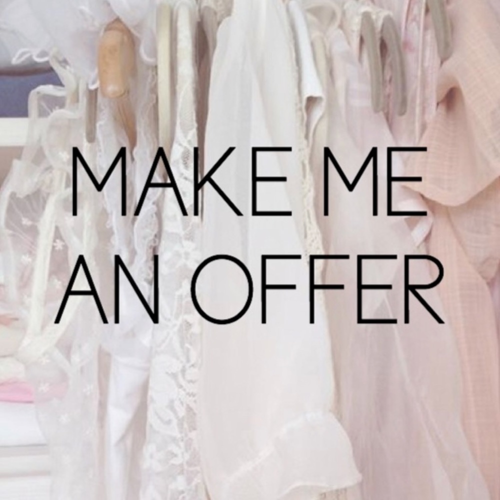 ANY REASONABLE offers accepted, let’s Gooo!!!